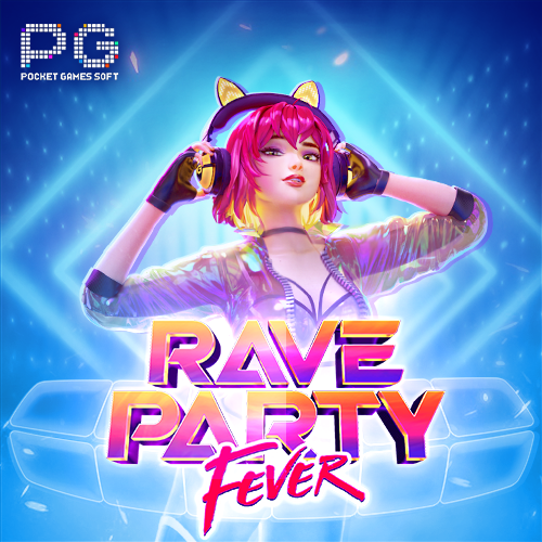 rave-party-fever pgslot banner